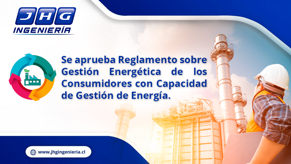 Se aprueba reglamento sobre Gestión Energética de los consumidores con capacidad de Gestión de Energía